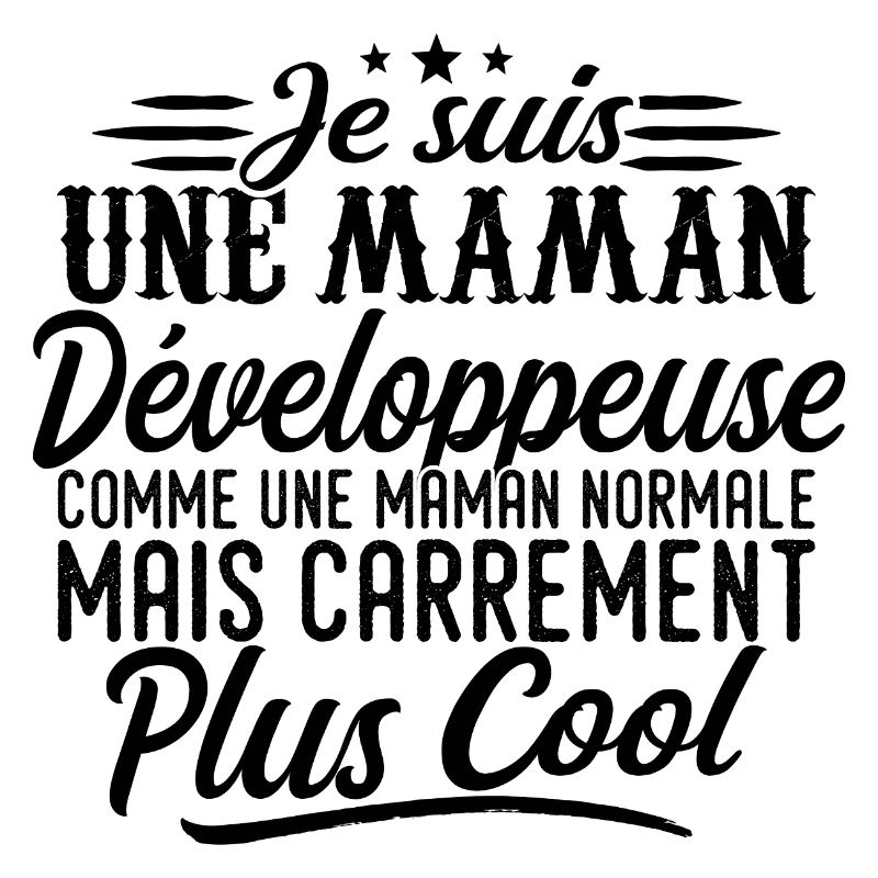 Developer Mom: Normal, but more badass