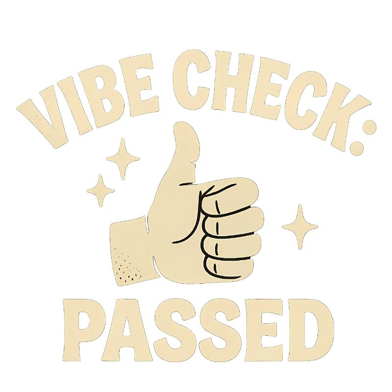 Vibe Check Passed Retro Badge Funny Meme 