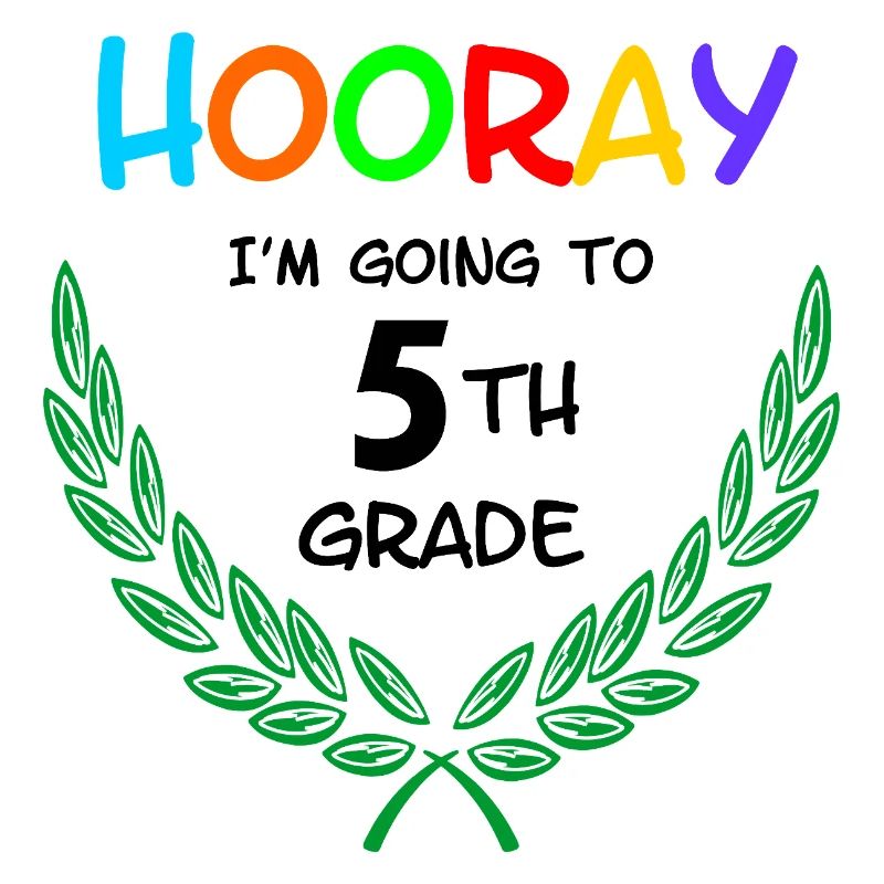 Hooray I'm going to 5th grade