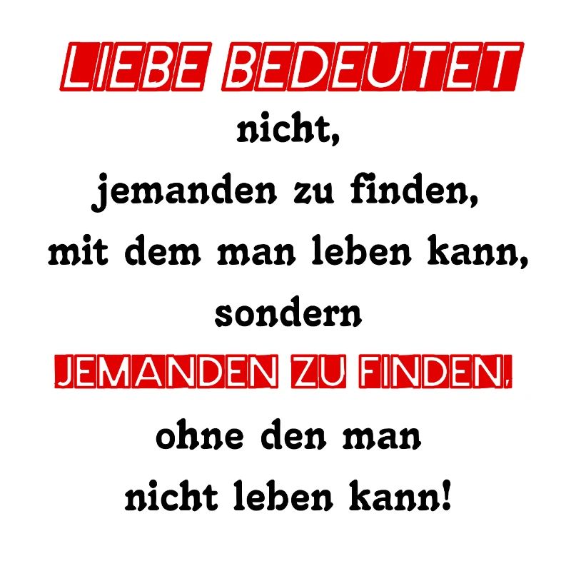 ♡ SPRUCH -> LIEBE BEDEUTET ♡