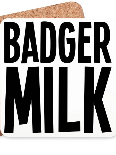 Badger milk only