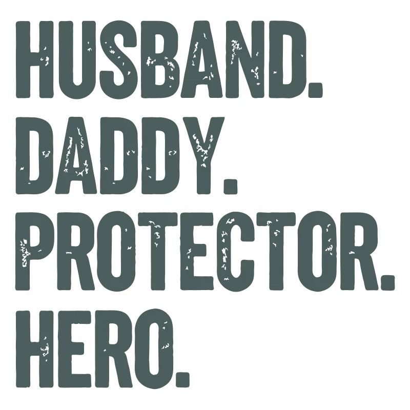 Husband Daddy Protector Hero