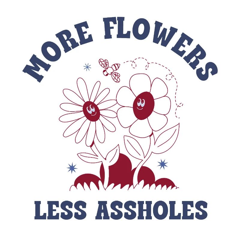 Plus de fleurs, moins de connards – Expression rétro sur les fleurs