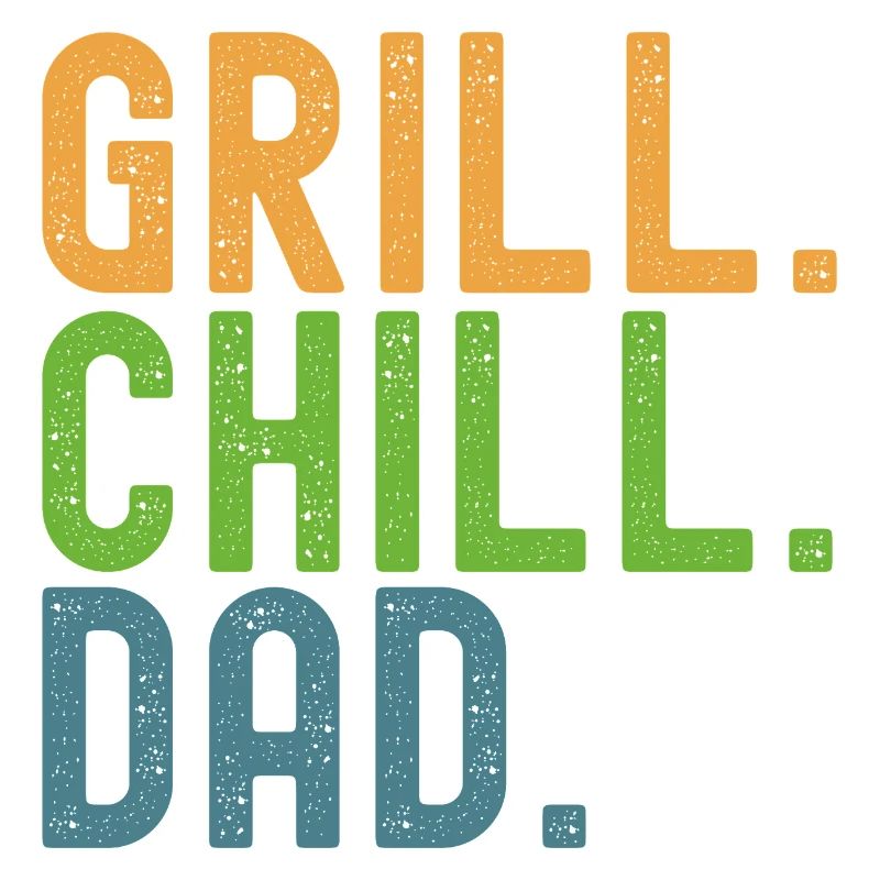 BBQ. Chill. Dad. Dads and crickets.