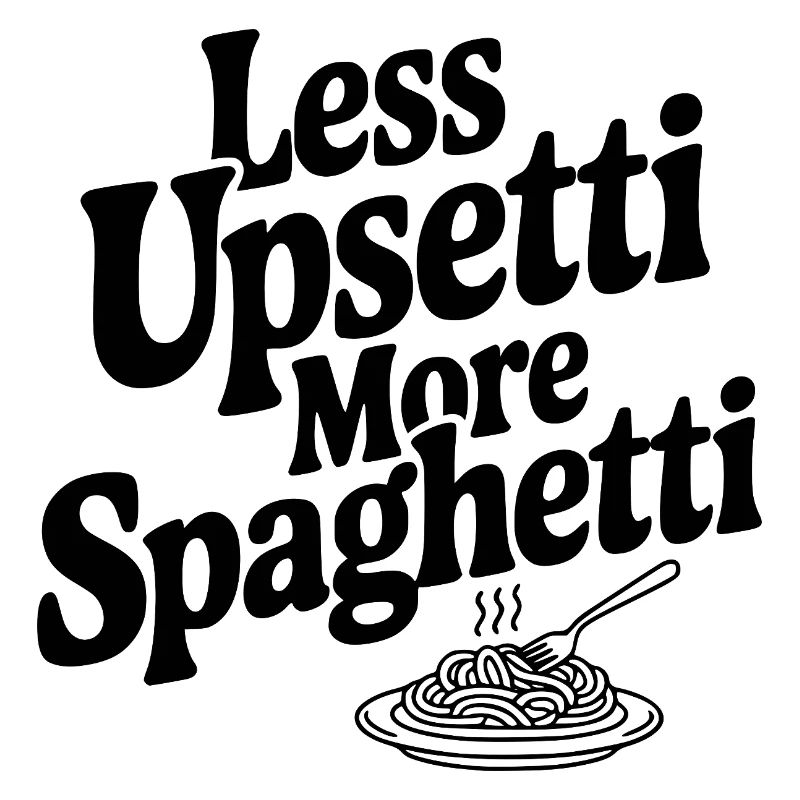Moins de Upsetti, plus de spaghettis