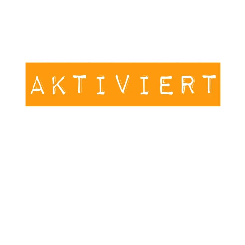 ich bin aktiviert