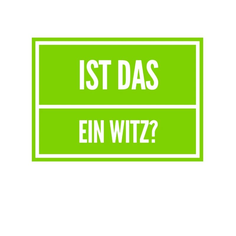 soll das ein Scherz sein?