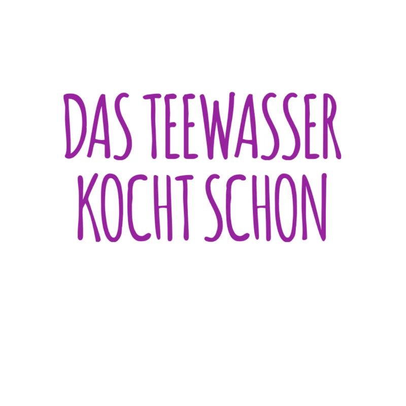 wer möchte Tee?