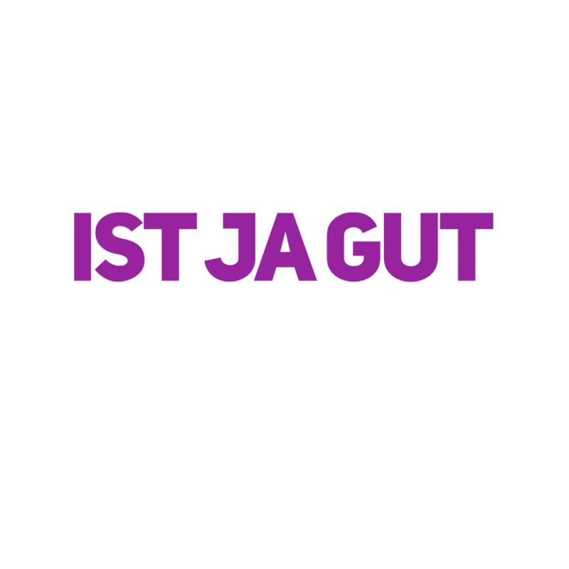 ist ja gut
