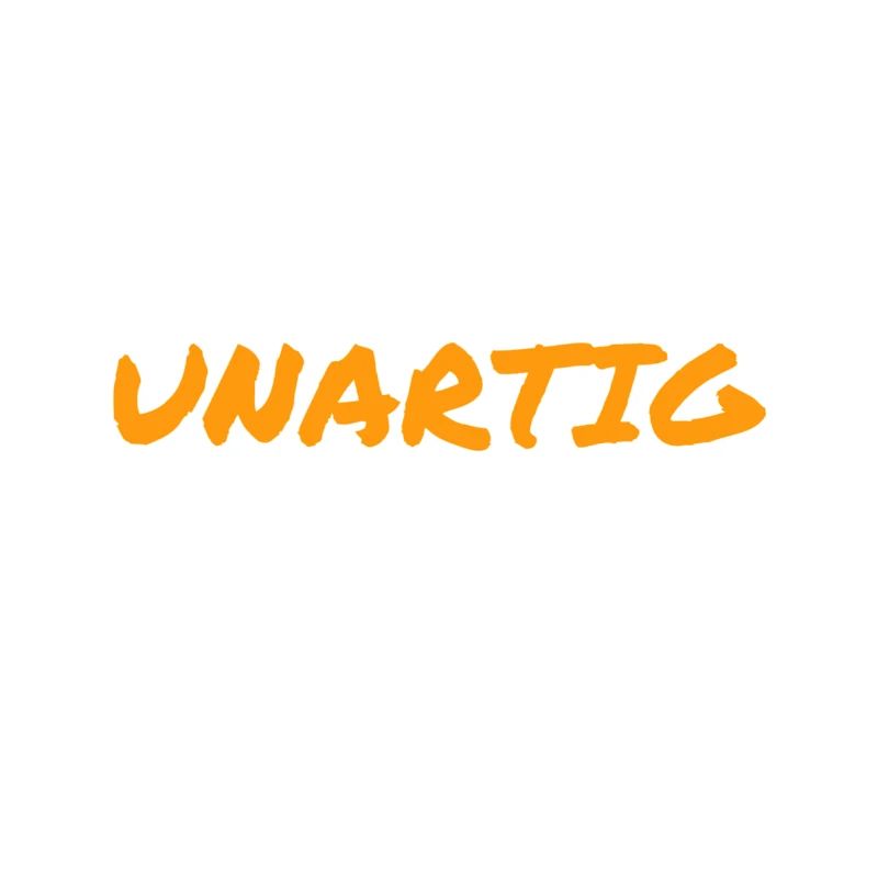 unartig
