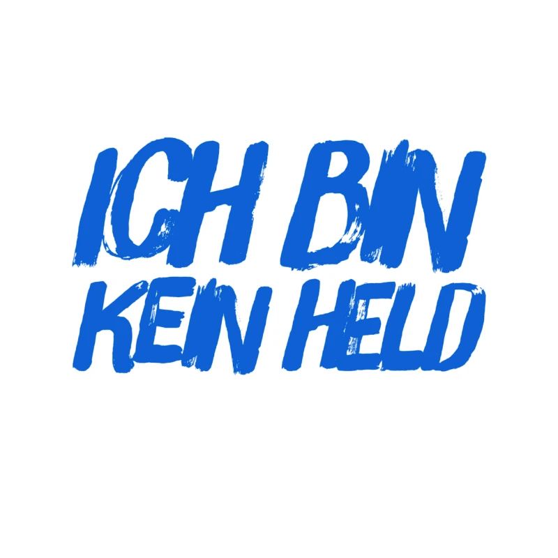 ich bin kein Held