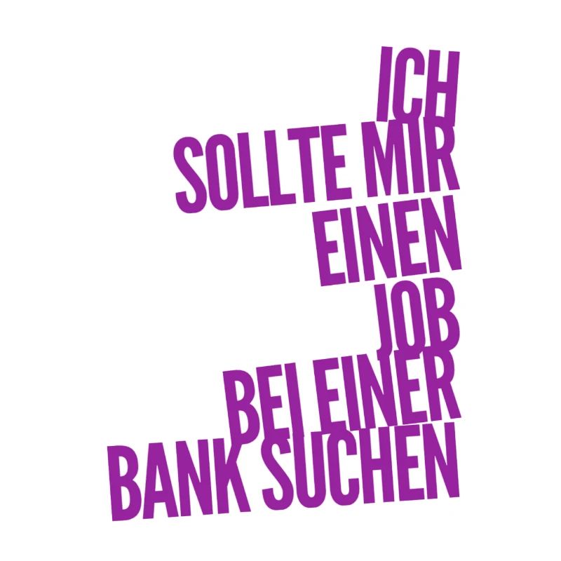 ich will Banker werden
