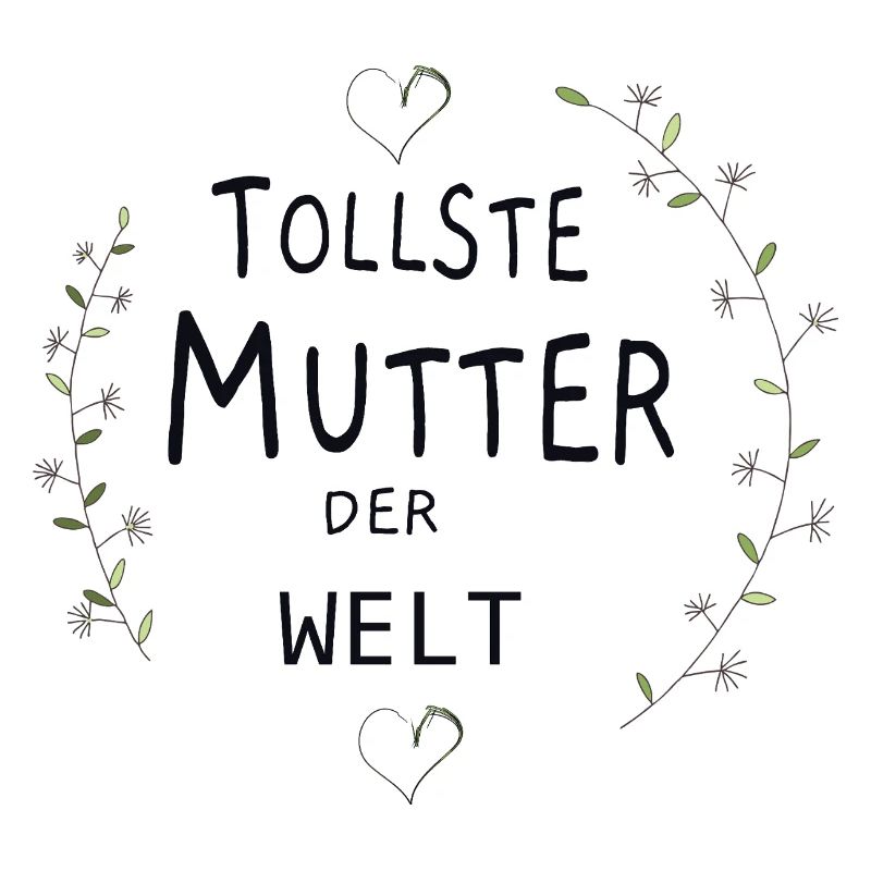 Tollste Mutter der Welt
