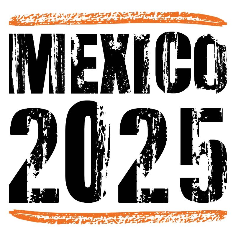 Mexiko 2025 Spruch