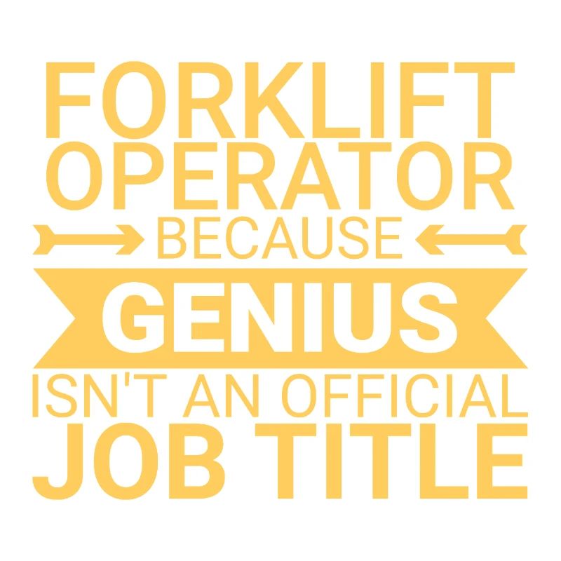 Forklift Operator Genius Forklift Driver