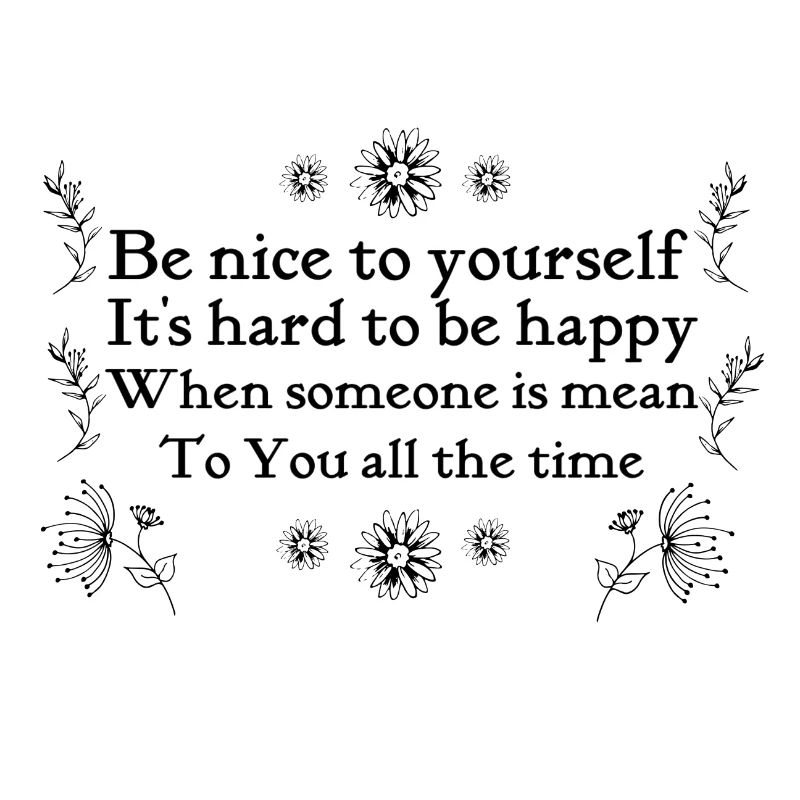 Be nice to yourself