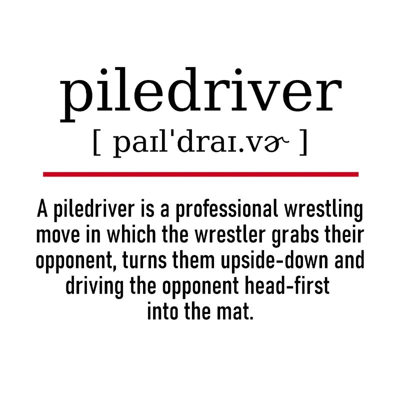 piledriver - spelling and description