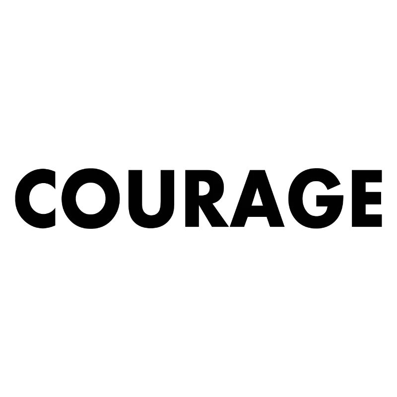 Courage