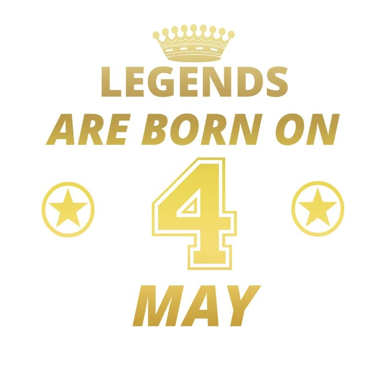 legends born geschenk geburtstag MAY 4