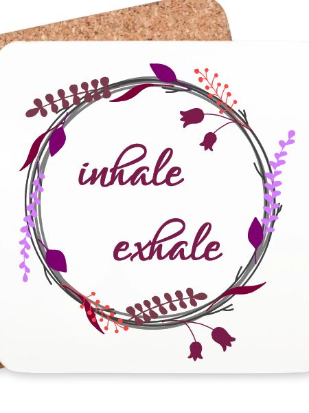 Inhale ... Exhale ...