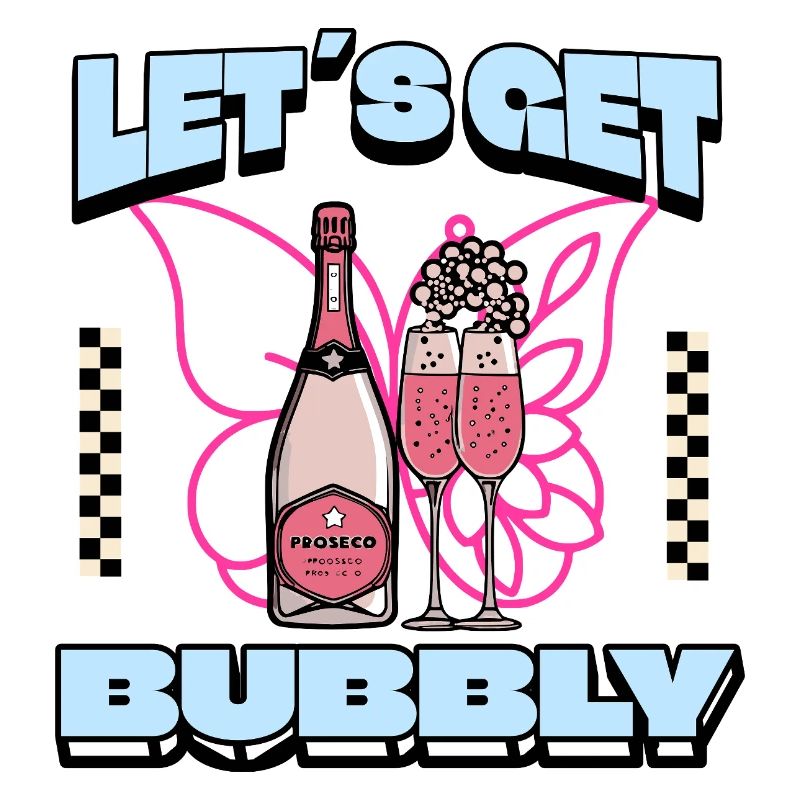 Let's Get Bubbly – Prosecco Spritz Vibes, Bachelor Party