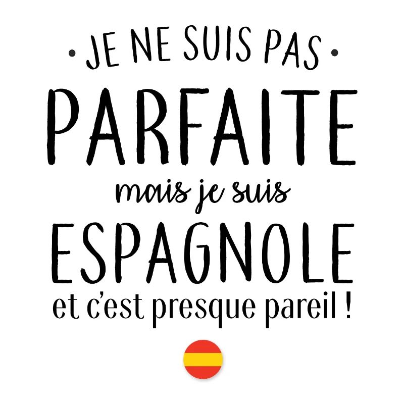 Je suis Espagnole