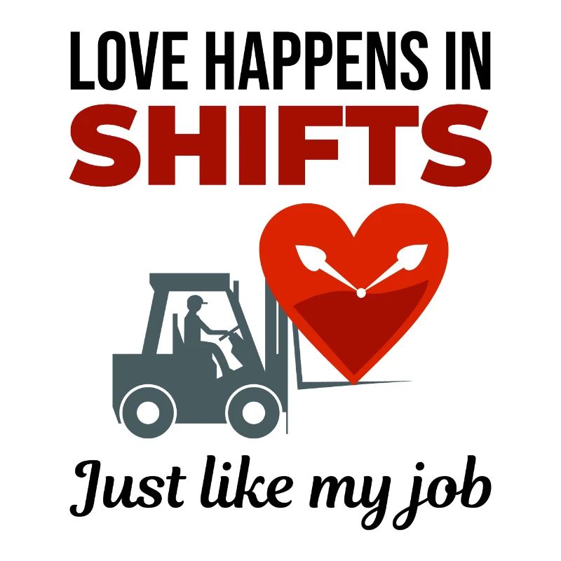 Forklift Operator Driver Valentine’s Day Funny