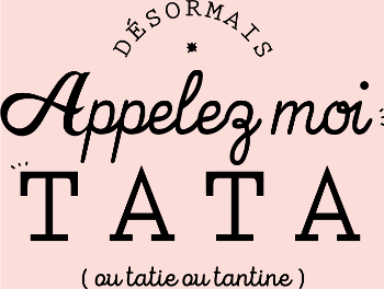T-shirt "Maintenant Appelez-Moi Tata" - Annonce Maternité Fun