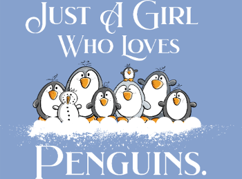 Juste une fille qui adore les pingouins - T-shirt humour