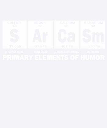 Sarcasm Primary Elements Of Humor