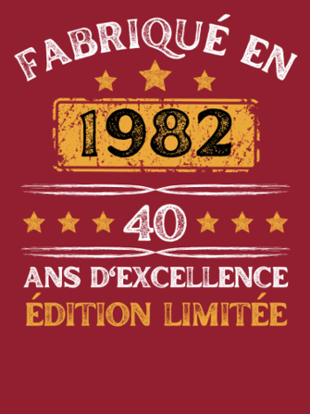 40 Ans Anniversaire : Fabriqué en 1982 Édition Vintage