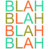 blah blah
