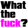 what the fuck ?