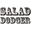 Salad Dodger