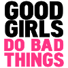good girls do bad things