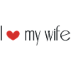 I love my wife