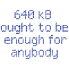 640 kB for anybody