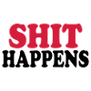 Shit happens