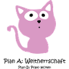 Süße Katze - Weltherrschaft