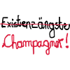 EXISTENSÄNGSTE champanger