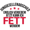 JGA - Fett werden... (M)