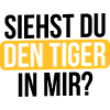 Siehst du den Tiger...