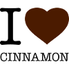I LOVE CINNAMON Zimt