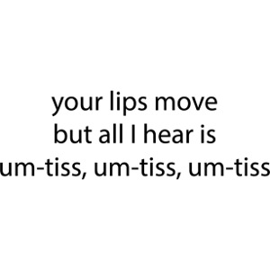 um tiss