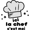 c'est moi(la chef)
