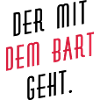 Der mit dem Bart geht.