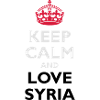 Keep Calm & Love Syria