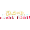 Blond nicht blöd