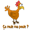 ça roule ma poule ?