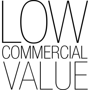 low commercial value